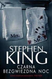 Stephen King - Czarna bezgwiezdna noc