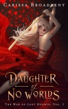 Карисса Бродбент - Daughter of No Worlds