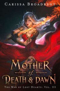 Карисса Бродбент - Mother of Death and Dawn