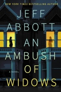 Jeff Abbot - An Ambush of Widows
