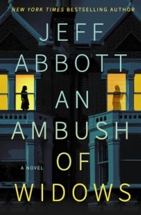 Jeff Abbot - An Ambush of Widows