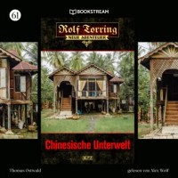 Thomas Ostwald - Chinesische Unterwelt - Rolf Torring - Neue Abenteuer, Folge 61