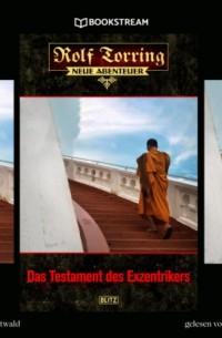 Thomas Ostwald - Das Testament des Exzentrikers - Rolf Torring - Neue Abenteuer, Folge 79