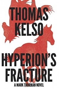 Thomas Kelso - Hyperion's Fracture