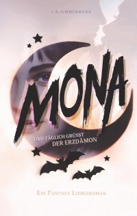 И. Б. Циммерманн - Mona. Und täglich grüßt der Erzdämon