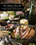 Челси Монро-Кассель - The Elder Scrolls. Официальный сборник рецептов