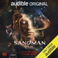 Нил Гейман - The Sandman: Act III (Audible Original)