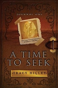 Трейси Л. Хигли - A Time to Seek