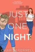 Чарити Феррелл - Just One Night