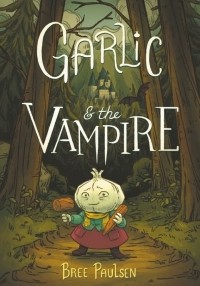 Bree Paulsen - Garlic and the Vampire