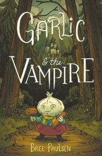 Bree Paulsen - Garlic and the Vampire