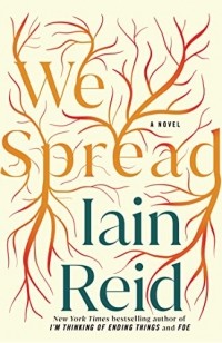 Iain Reid - We Spread
