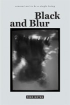Fred Moten - Black and Blur