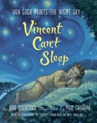  - Vincent Can't Sleep: Van Gogh Paints the Night Sky