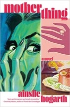 Ainslie Hogarth - Motherthing