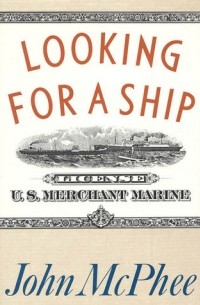 John McPhee - Looking for a Ship
