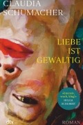 Liebe ist gewaltig