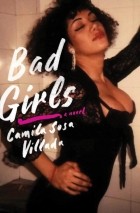 Камила Соса Виллада - Bad Girls