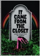 без автора - It Came from the Closet: Queer Reflections on Horror