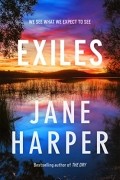Джейн Харпер - Exiles
