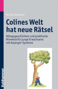 Nicole  Schuster - Colines Welt hat neue R?tsel