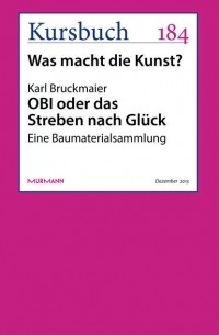 Karl  Bruckmaier - OBI oder das Streben nach Gl?ck