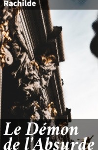 Le D?mon de l'Absurde
