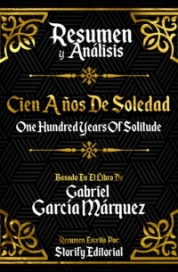 Storify Editorial - Resumen y Analisis: Cien A?os De Soledad