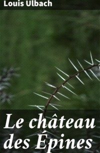 Le ch?teau des ?pines