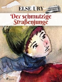 Эльза Ури - Der schmutzige Stra?enjunge