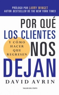 David Avrin - Por qu? los clientes nos dejan