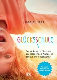 Daniel Hess - Gl?cksschule