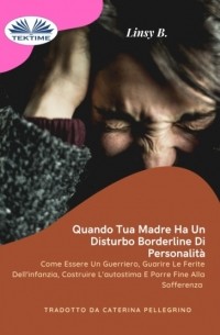 Linsy B - Quando Tua Madre Ha Un Disturbo Bordeline Della Personalit?