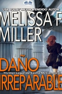 Melissa F. Miller - Da?o Irreparable