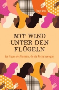 Tanja Wenz - Mit Wind unter den Fl?geln