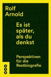 Rolf Arnold - Es ist sp?ter, als du denkst