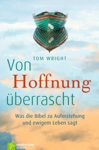 Tom Wright - Von Hoffnung ?berrascht