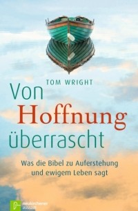 Tom Wright - Von Hoffnung ?berrascht