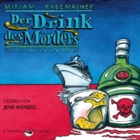 Miriam Rademacher - Der Drink des M?rders - Ein Colin-Duffot-Krimi 3