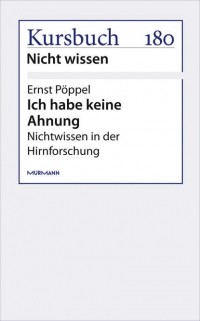 Ernst P?ppel - Ich habe keine Ahnung