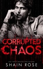 Шейн Роуз - Corrupted Chaos