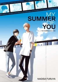 Нагиса Фуруя - My Summer of You Vol. 2: The Summer With You