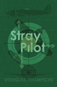 Douglas Thompson - Stray pilot