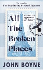 Джон Бойн - All The Broken Places
