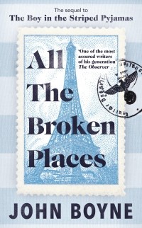 Джон Бойн - All The Broken Places