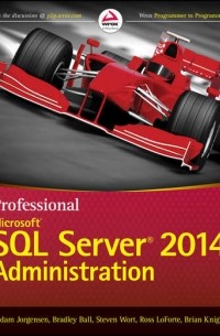 Brian  Knight - Professional Microsoft SQL Server 2014 Administration