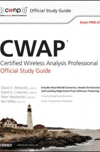 Ben  Miller - CWAP Certified Wireless Analysis Professional Official Study Guide. Exam PW0-270