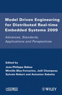Группа авторов - Model Driven Engineering for Distributed Real-Time Embedded Systems 2009