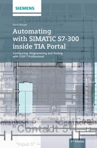 Hans  Berger - Automating with SIMATIC S7-300 inside TIA Portal