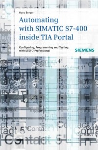 Automating with SIMATIC S7-400 inside TIA Portal